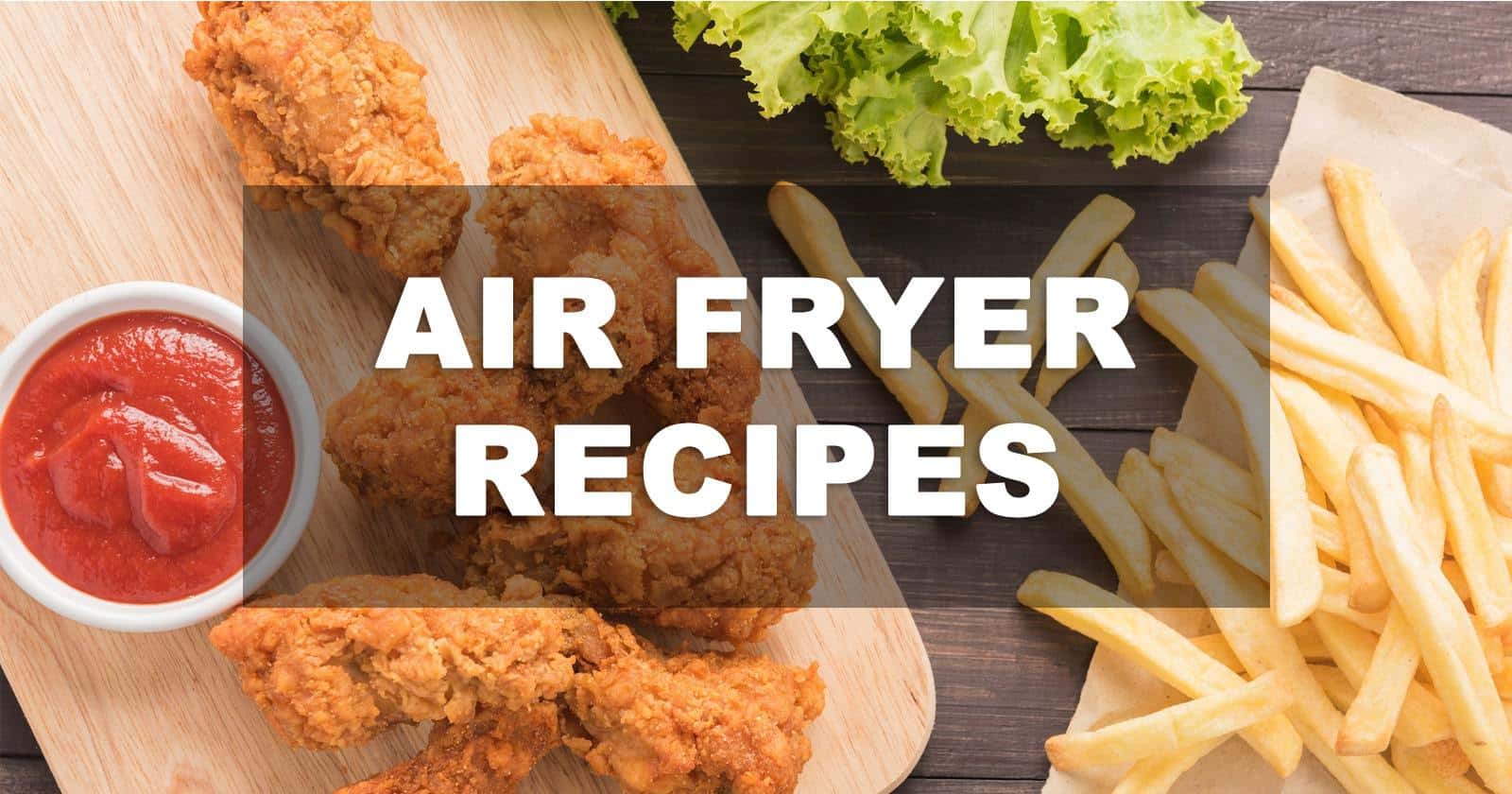 Air Fryer Recipes