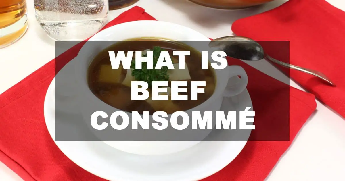 What is Beef Consommé, Is it really worth it? Find out FamilyNano