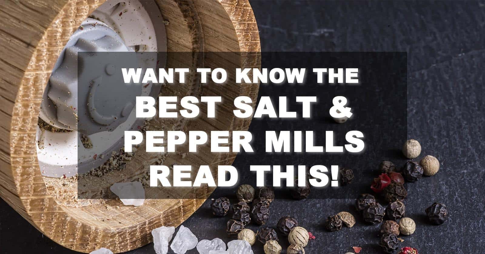 the best salt and pepper mills