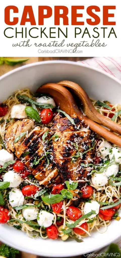 Caprese Chicken Pasta with roasted vegetables