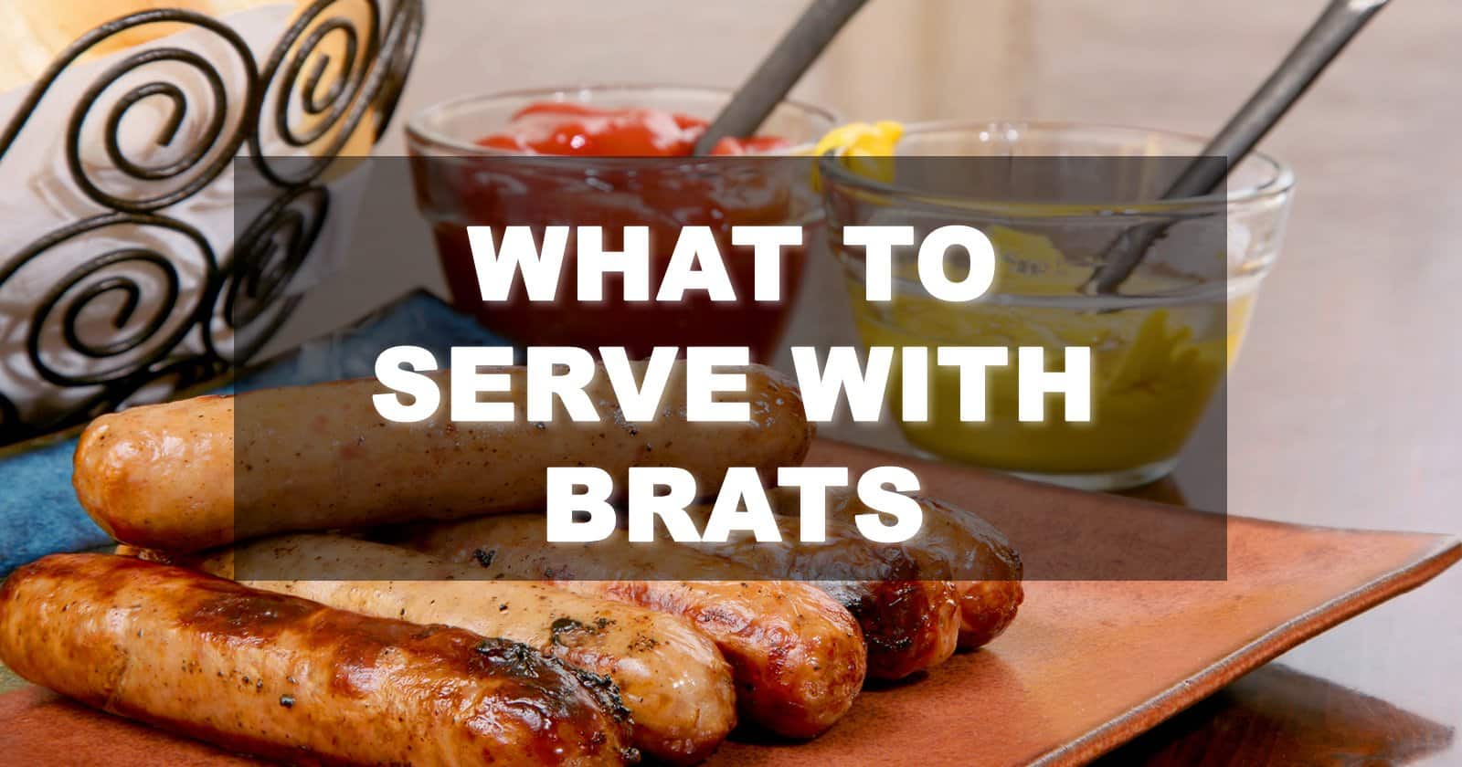what to serve with brats