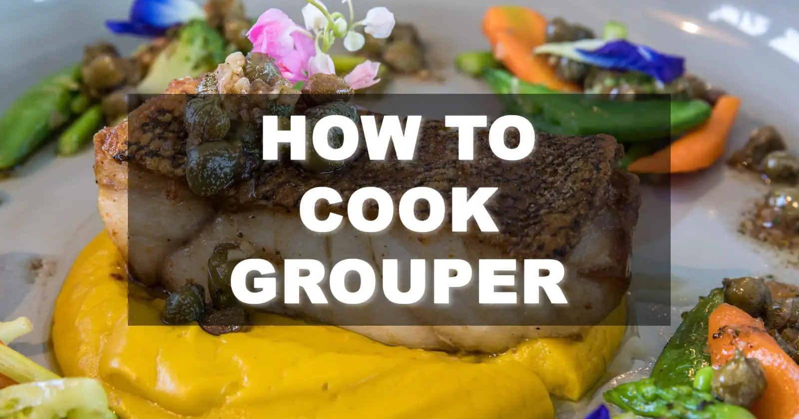 how to cook grouper
