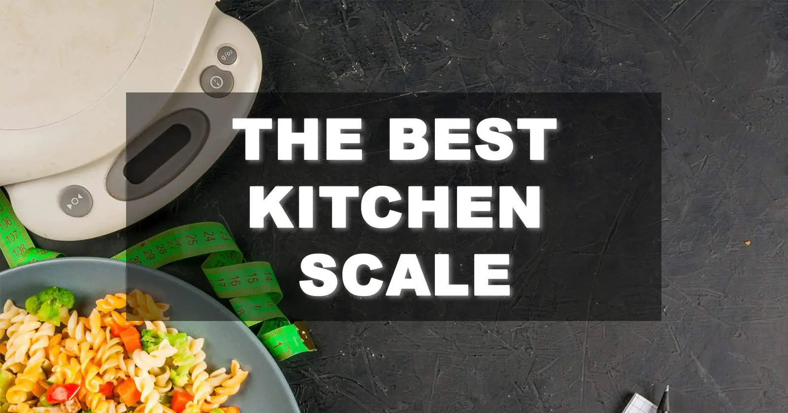 best kitchen scale