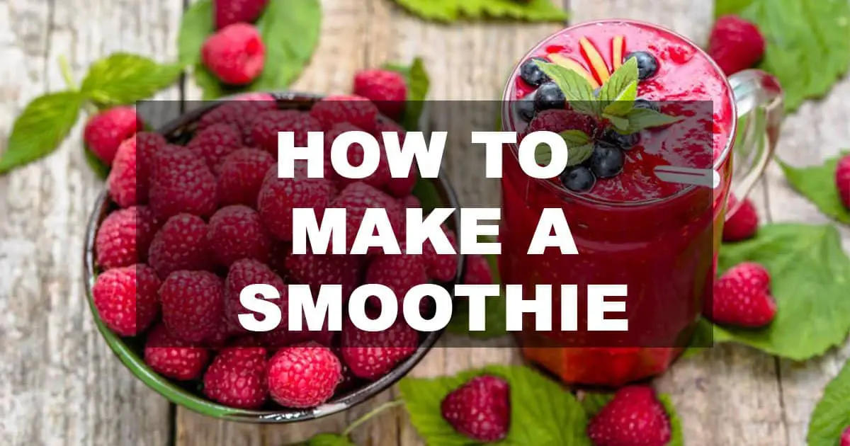 how to make a smoothie
