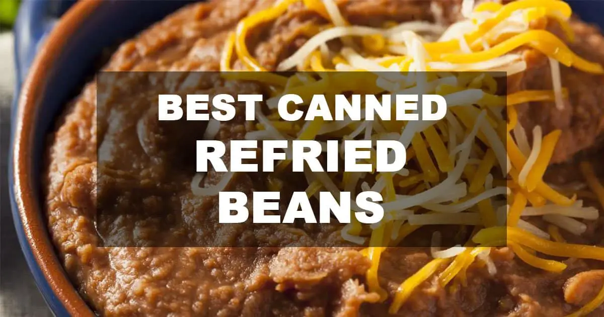 best canned refried beans
