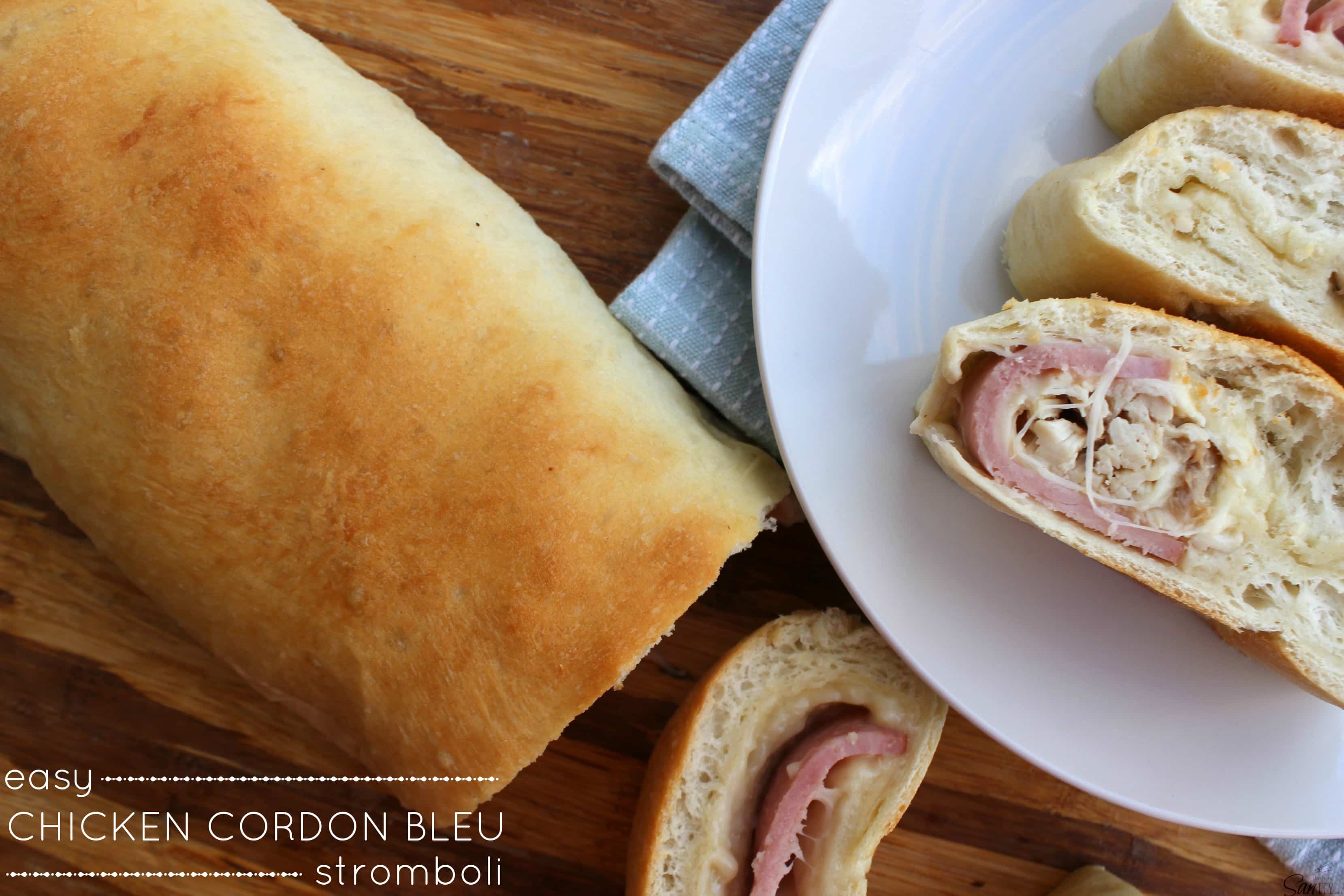 Chicken Cordon Blue Stromboli