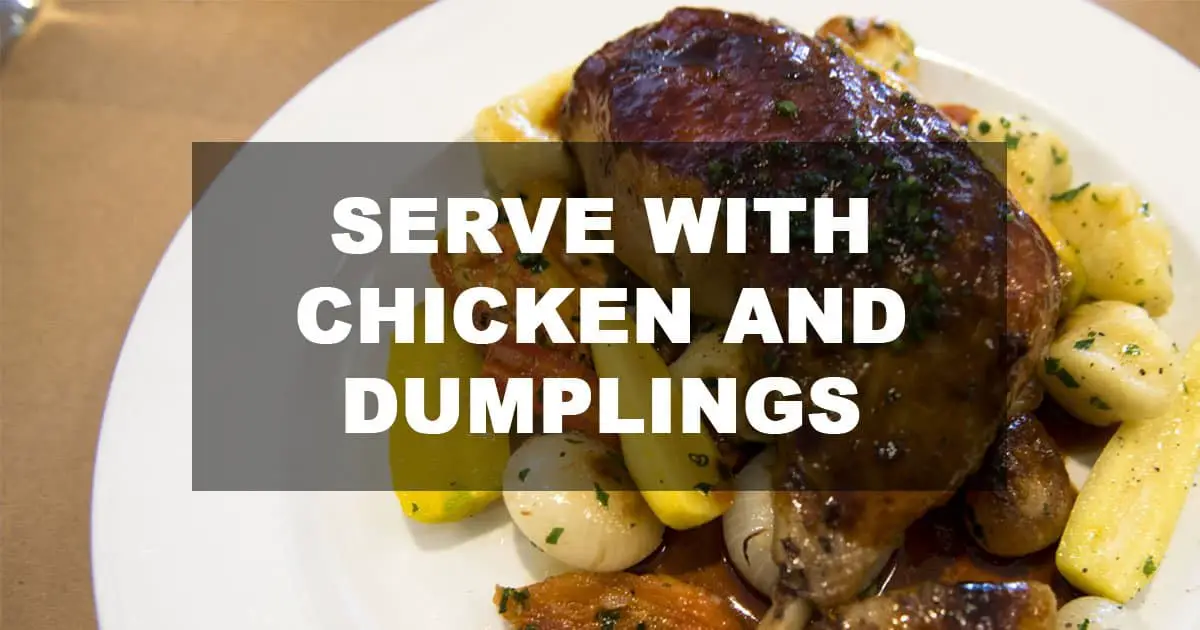 what to serve with chicken and dumplings