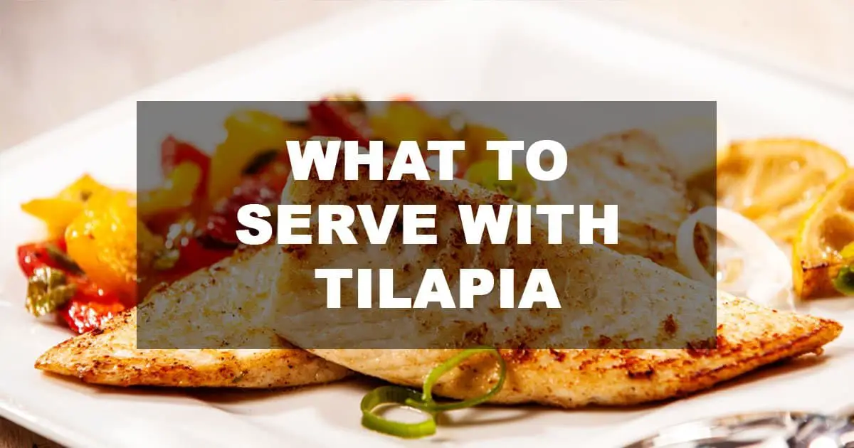 what to serve with tilapia